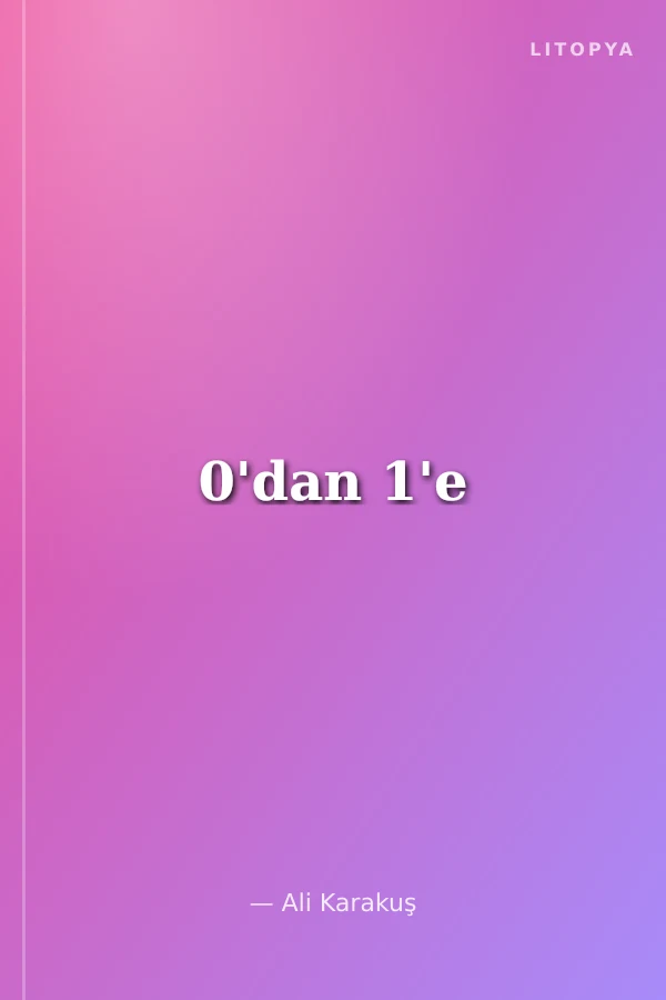 0'dan 1'e