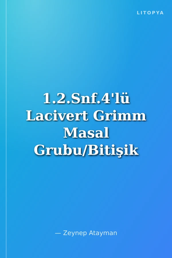 1.2.Snf.4'lü Lacivert Grimm Masal Grubu/Bitişik El Yazısı
