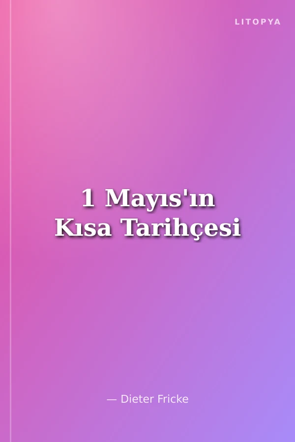 1 Mayıs'ın Kısa Tarihçesi