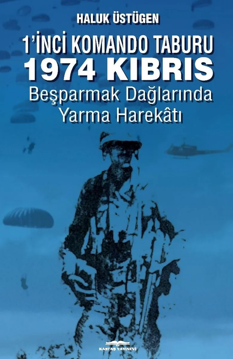 1'nci Komando Taburu 1974 Kıbrıs Beşparmak Dağları'nda Yarma Harekatı