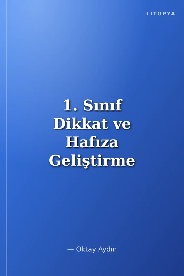 1. Sınıf Dikkat ve Hafıza Geliştirme Programı