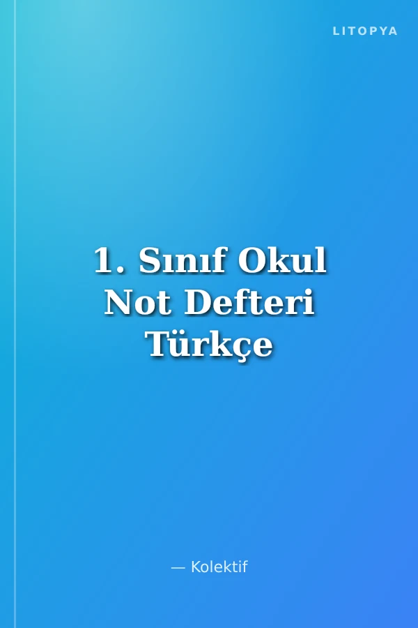 1. Sınıf Okul Not Defteri Türkçe
