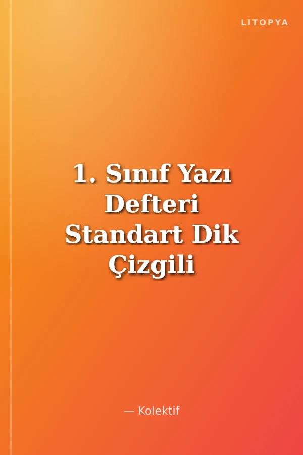 1. Sınıf Yazı Defteri Standart Dik Çizgili