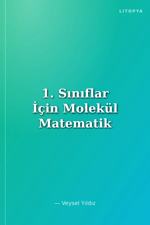 1. Sınıflar İçin Molekül Matematik