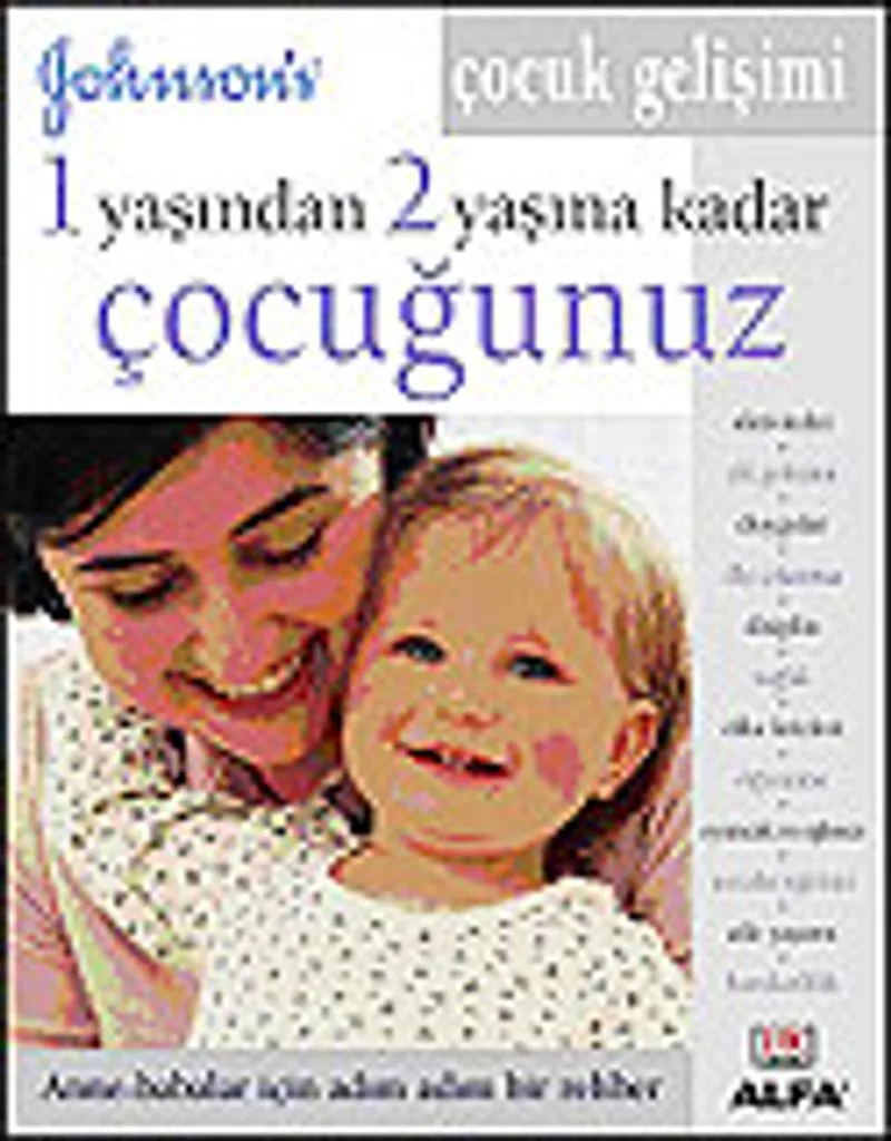1 Yaşından 2 Yaşına Kadar Çocuğunuz