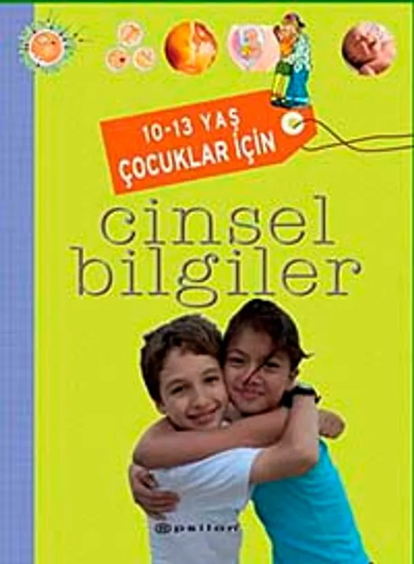 10-13 Yaş Çocuklar İçin Cinsel Bilgiler