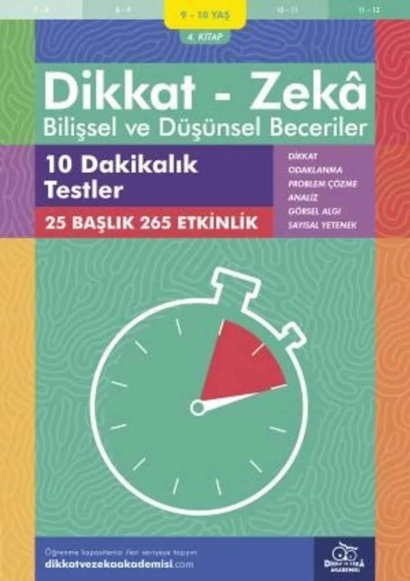 10 Dakikalık Testler (9 - 10 Yaş 4.Kitap, 265 Etkinlik) / Dikkat - Zeka Bilişsel ve Düşünsel Beceriler
