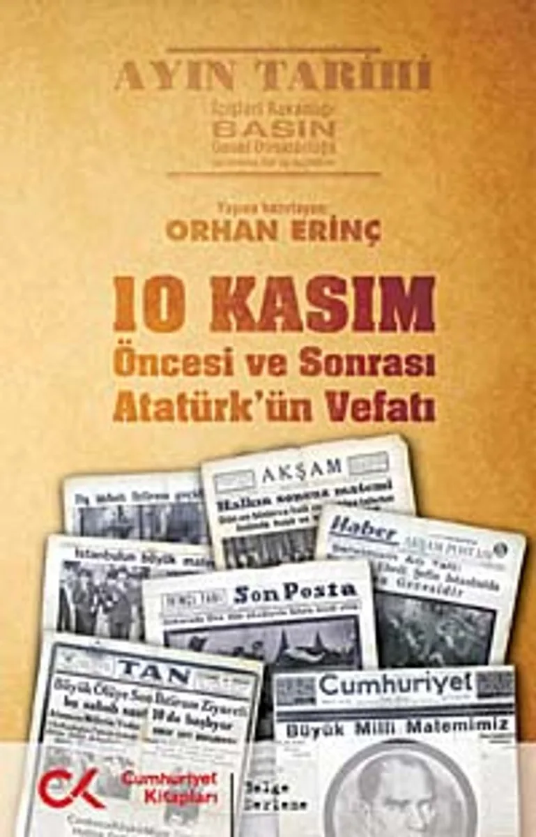 10 Kasım Öncesi ve Sonrası Atatürk'ün Vefatı