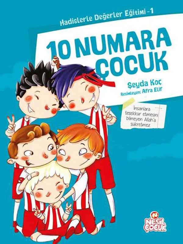 10 Numara Çocuk / Hadislerle Değerler Eğitimi 1