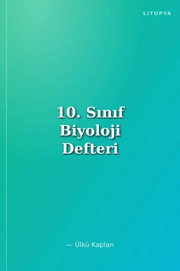 10. Sınıf Biyoloji Defteri