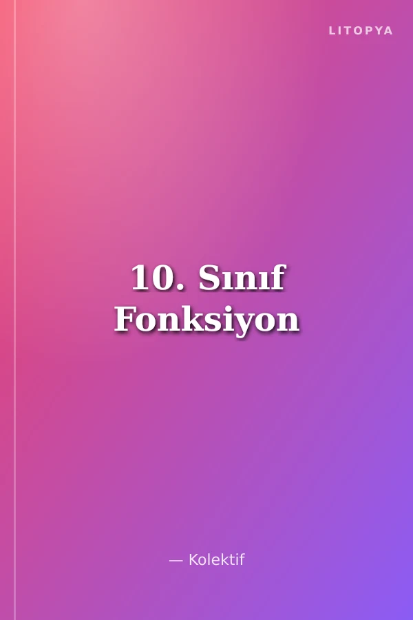 10. Sınıf Fonksiyon
