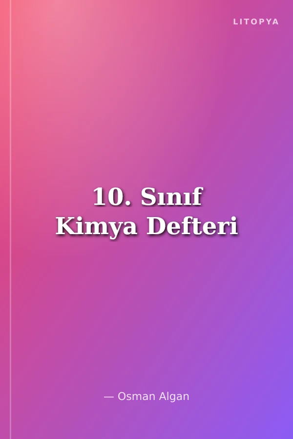 10. Sınıf Kimya Defteri