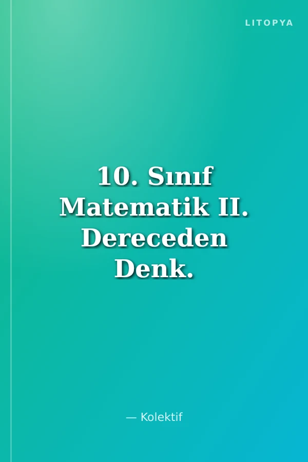 10. Sınıf Matematik II. Dereceden Denk. Karm.Say. Prizma Pramit