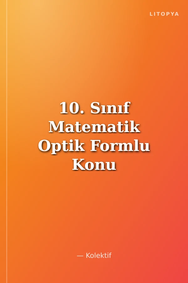 10. Sınıf Matematik Optik Formlu Konu Testleri