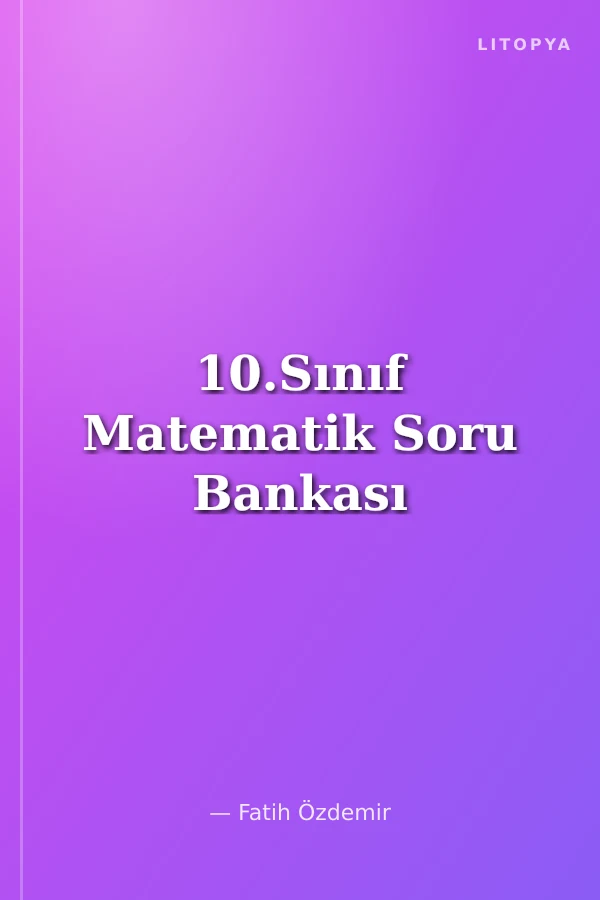 10.Sınıf Matematik Soru Bankası