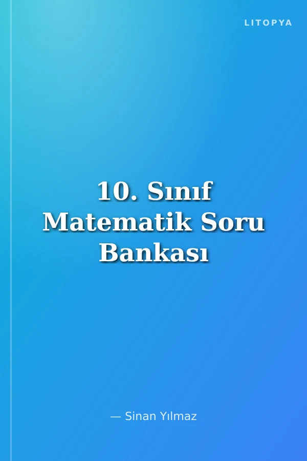 10. Sınıf Matematik Soru Bankası