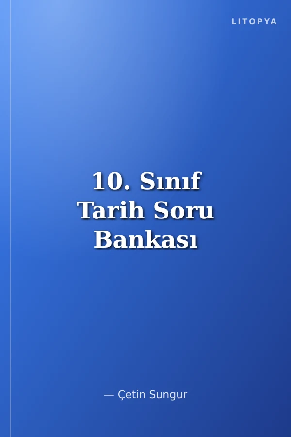 10. Sınıf Tarih Soru Bankası