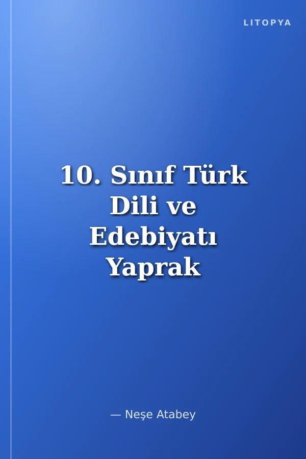 10. Sınıf Türk Dili ve Edebiyatı Yaprak Test