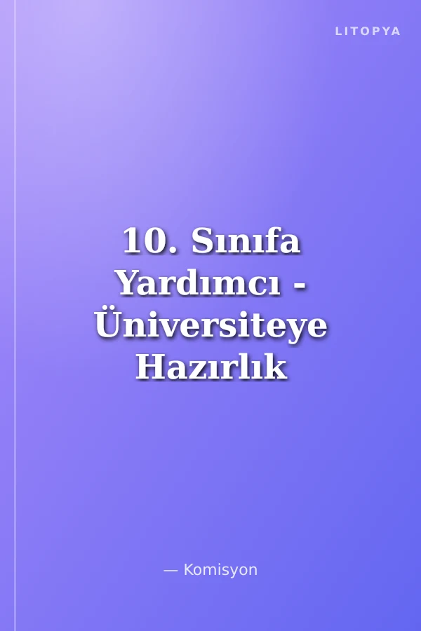 10. Sınıfa Yardımcı - Üniversiteye Hazırlık / Türk Edebiyatı Dil ve Anlatım Soru Bankası