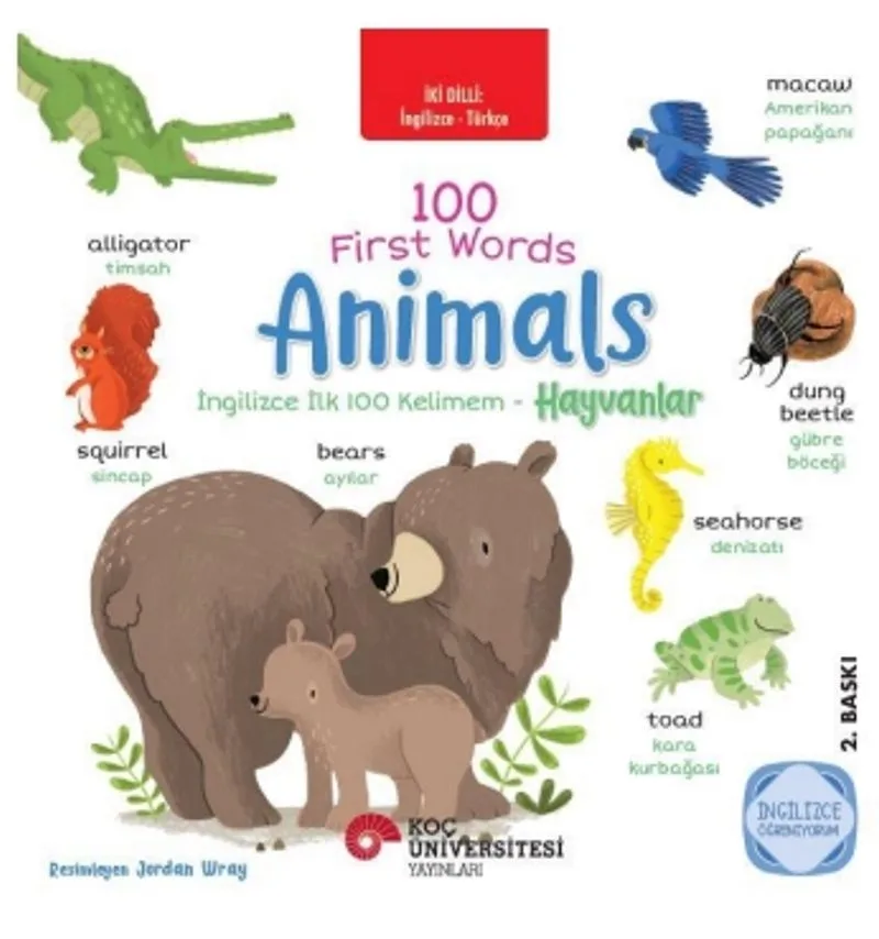100 First Words Animals İki Dilli Çocuk Kitapları (İngilizce-Türkçe)