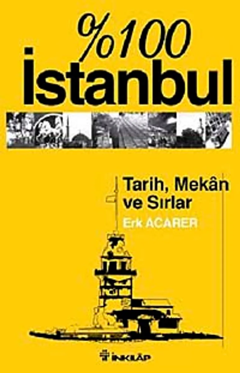 % 100 İstanbul Tarih Mekan ve Sırlar