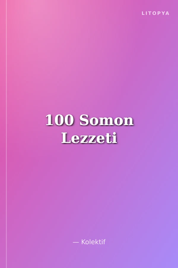 100 Somon Lezzeti
