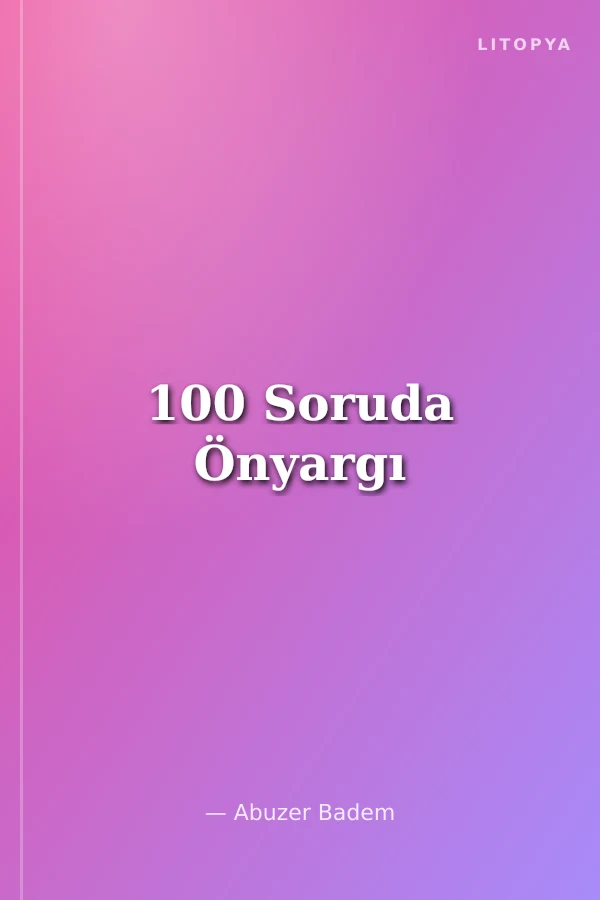 100 Soruda Önyargı