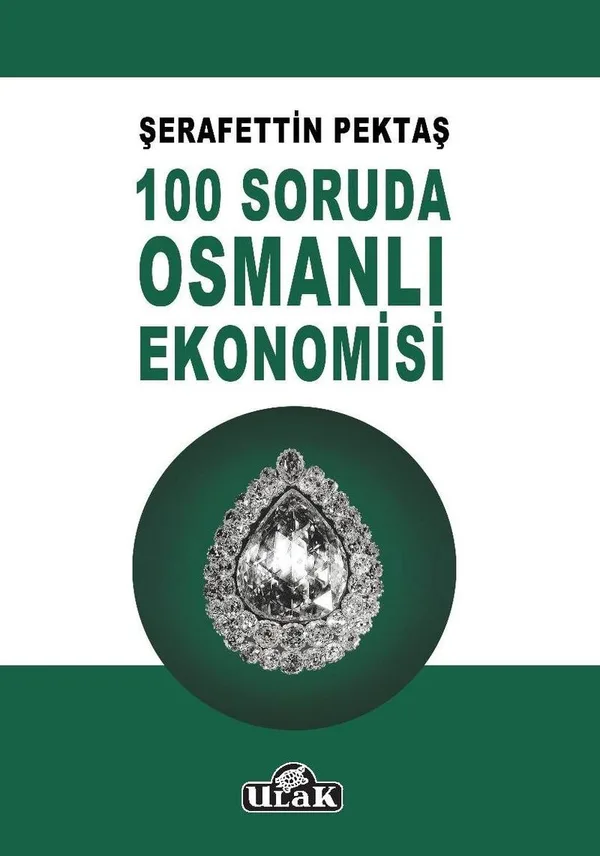 100 Soruda Osmanlı Ekonomisi