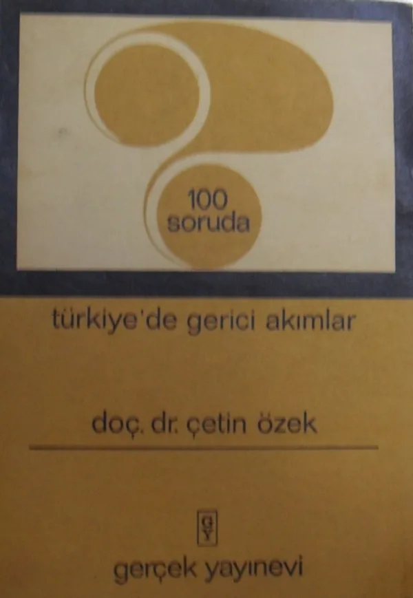 100 Soruda Türkiye'de Gerici Akımlar / 12-B-70