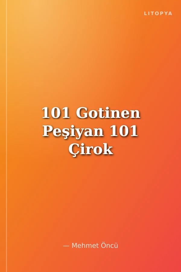 101 Gotinen Peşiyan 101 Çirok