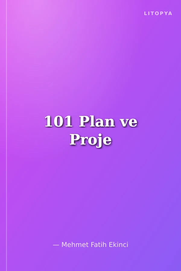 101 Plan ve Proje