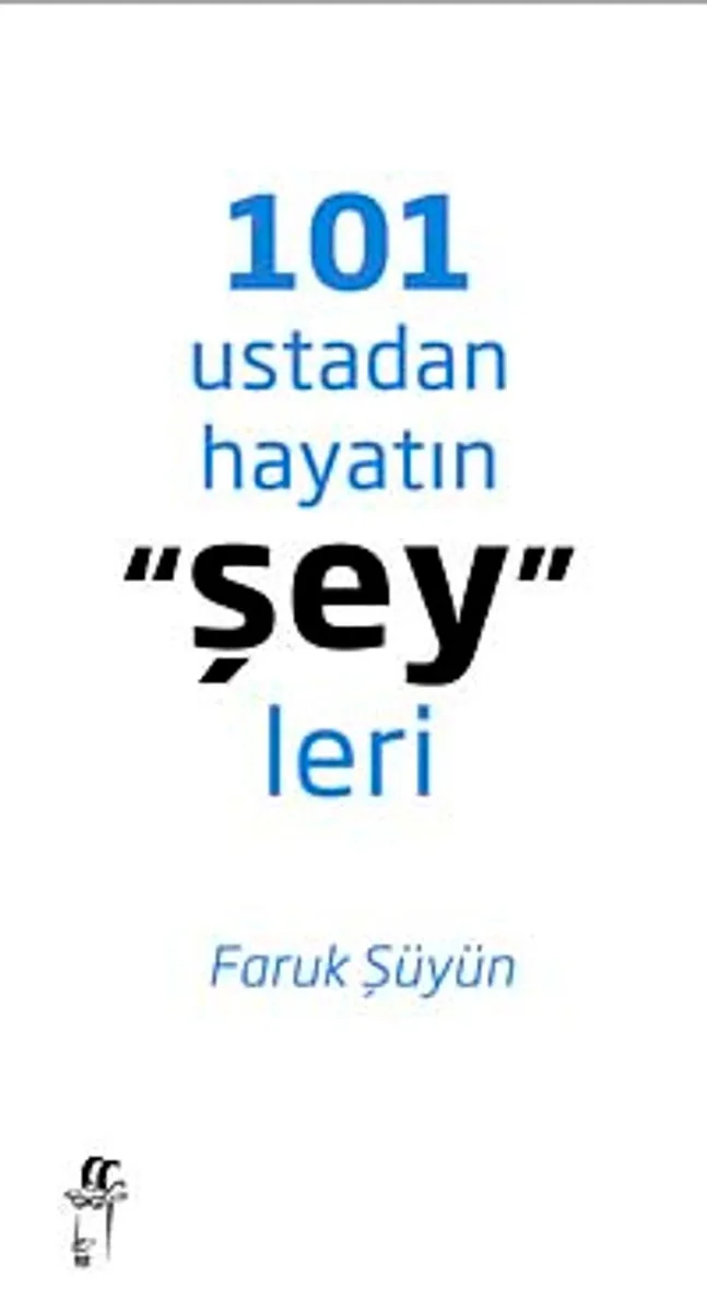101 Ustadan Hayatın Şeyleri