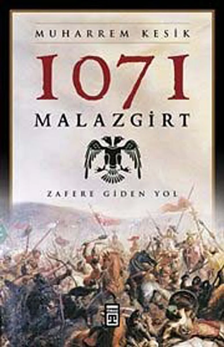 1071 Malazgirt Zafere Giden Yol