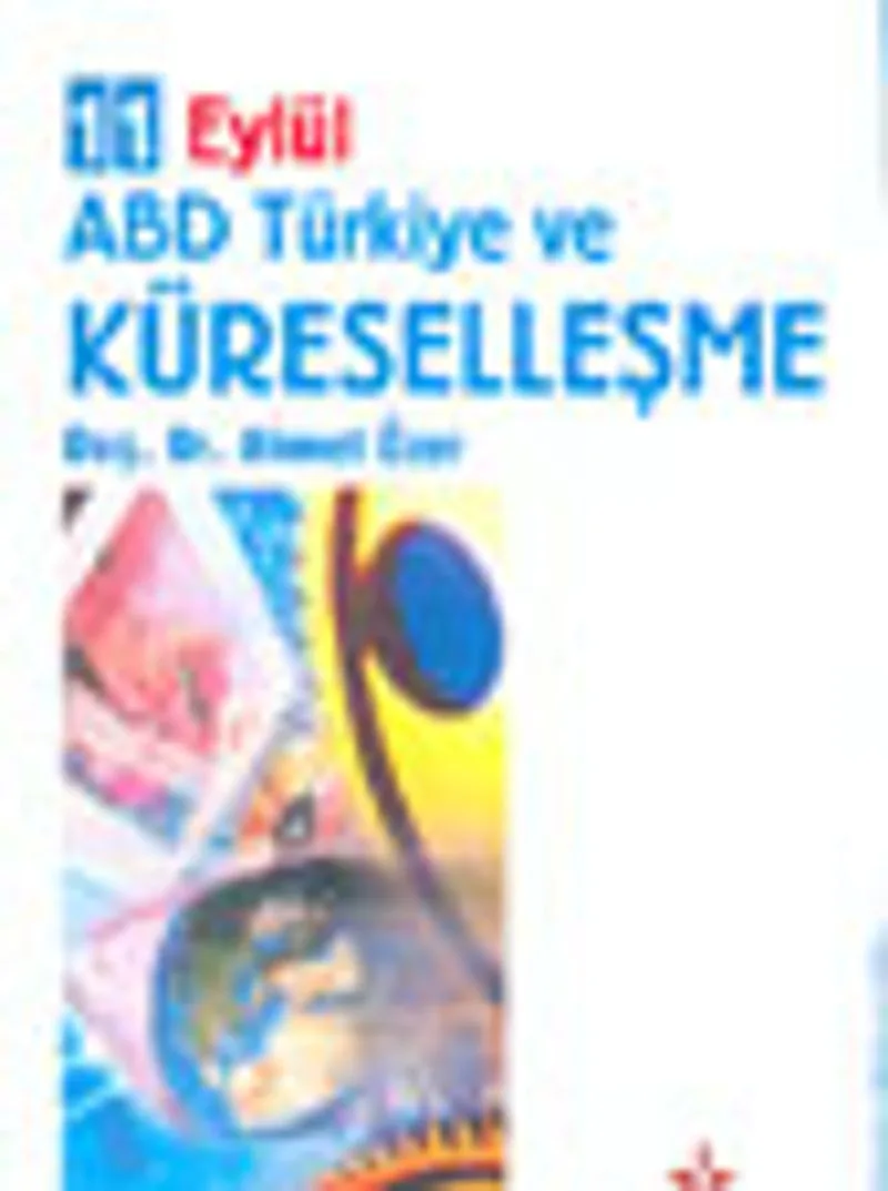 11 Eylül ABD Türkiye ve Küreselleşme