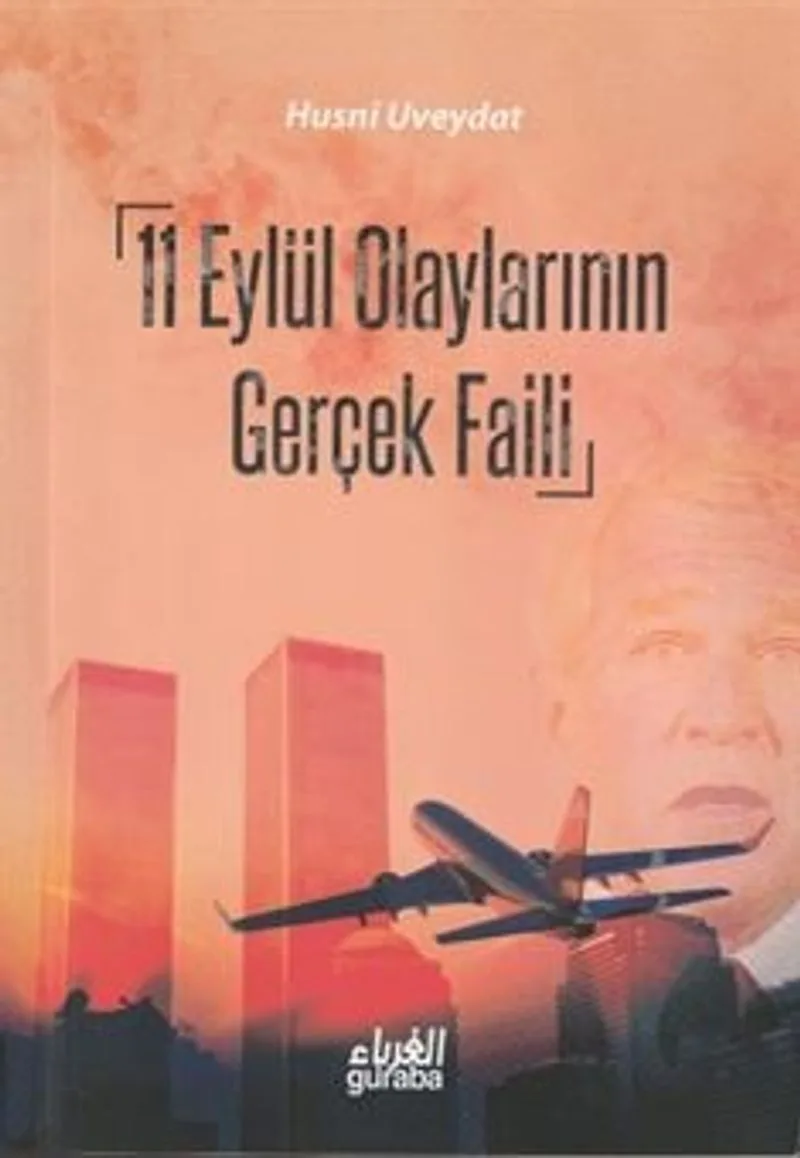 11 Eylül Olaylarının Gerçek Faili