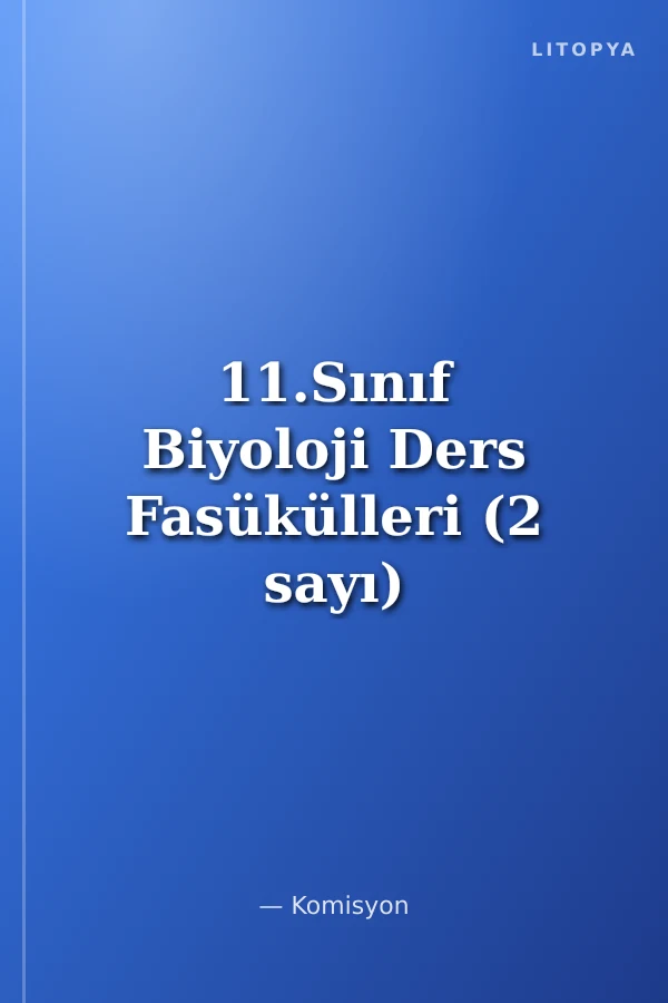 11.Sınıf Biyoloji Ders Fasükülleri (2 sayı)