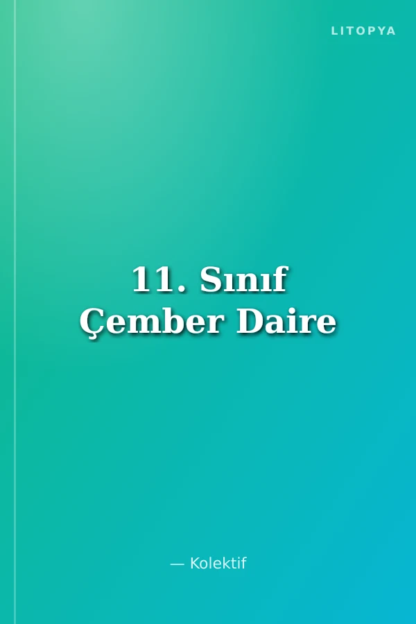 11. Sınıf Çember Daire