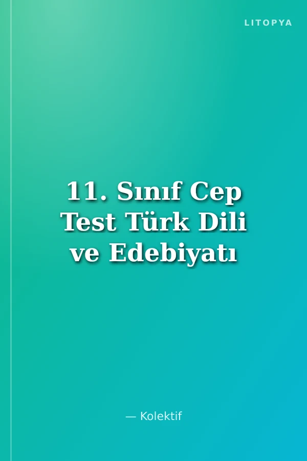 11. Sınıf Cep Test Türk Dili ve Edebiyatı