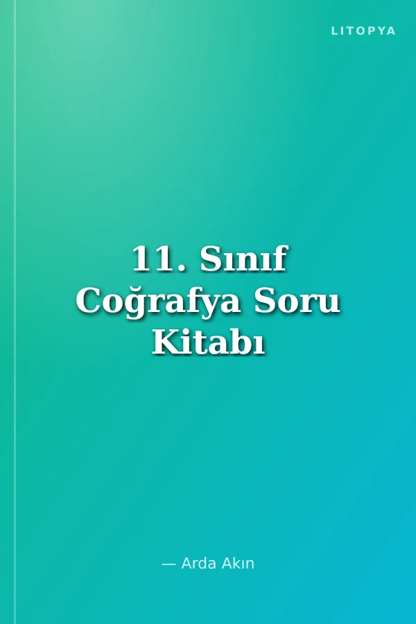 11. Sınıf Coğrafya Soru Kitabı