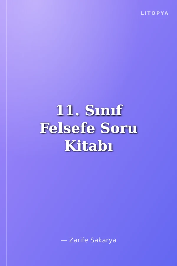 11. Sınıf Felsefe Soru Kitabı