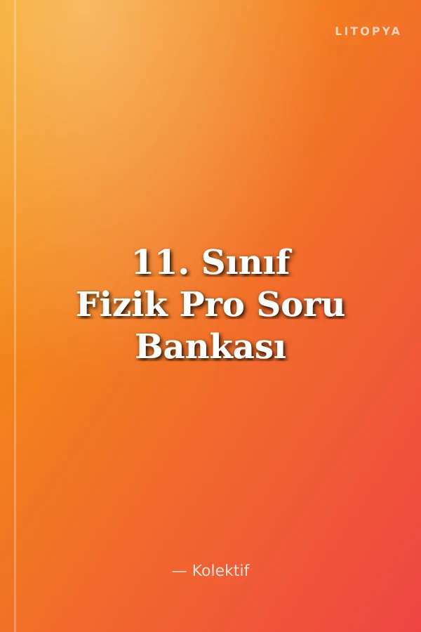 11. Sınıf Fizik Pro Soru Bankası