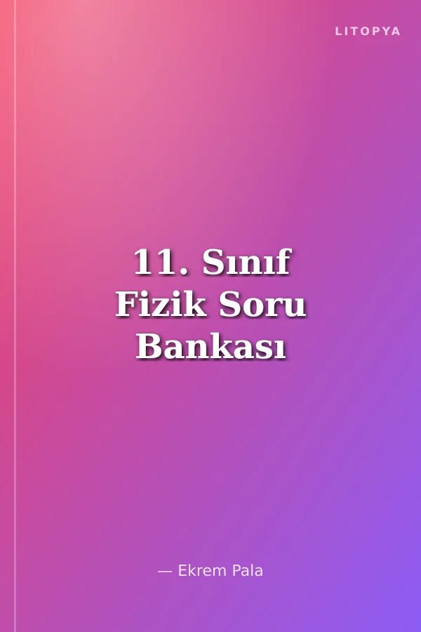 11. Sınıf Fizik Soru Bankası