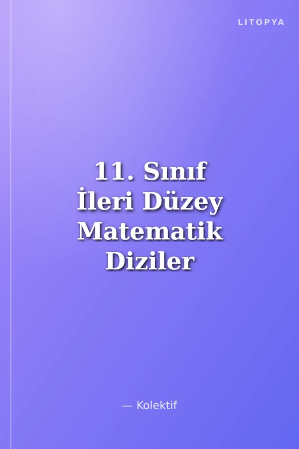 11. Sınıf İleri Düzey Matematik Diziler - Dönüşümler