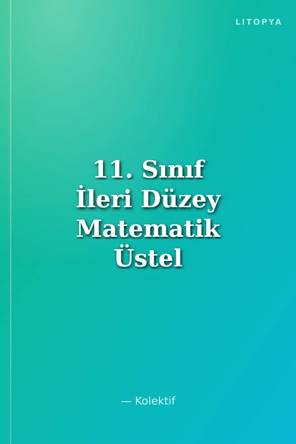 11. Sınıf İleri Düzey Matematik Üstel ve Logaritmik Fonksiyonlar