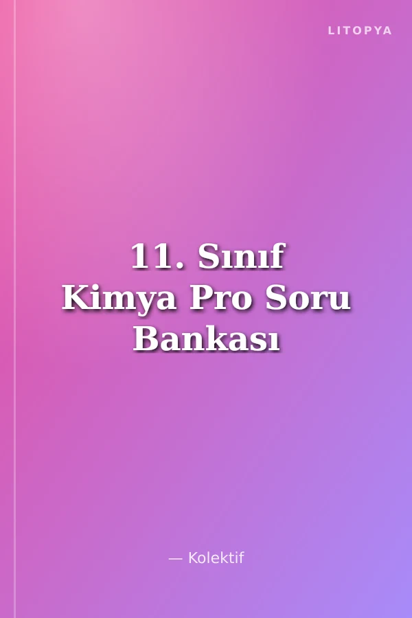 11. Sınıf Kimya Pro Soru Bankası