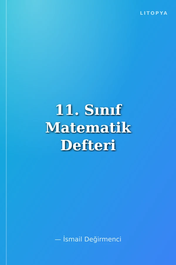 11. Sınıf Matematik Defteri