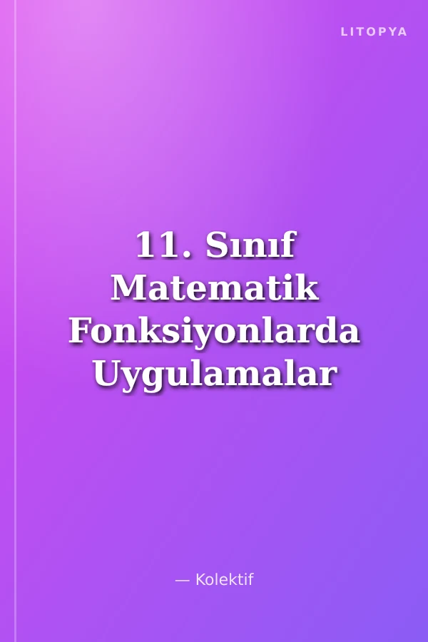 11. Sınıf Matematik Fonksiyonlarda Uygulamalar Parabol 2. Dereceden Eşitsizlikler
