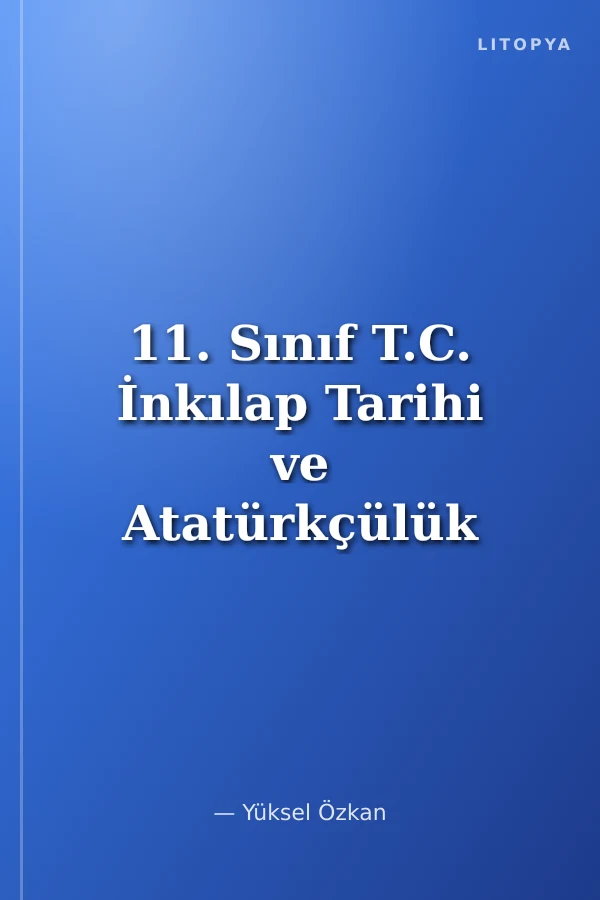 11. Sınıf T.C. İnkılap Tarihi ve Atatürkçülük Soru Bankası