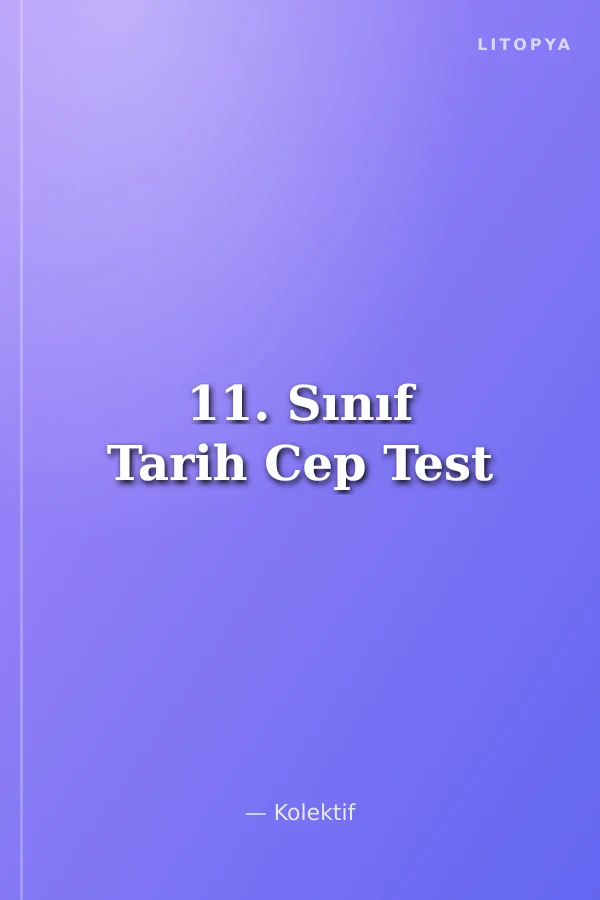 11. Sınıf Tarih Cep Test