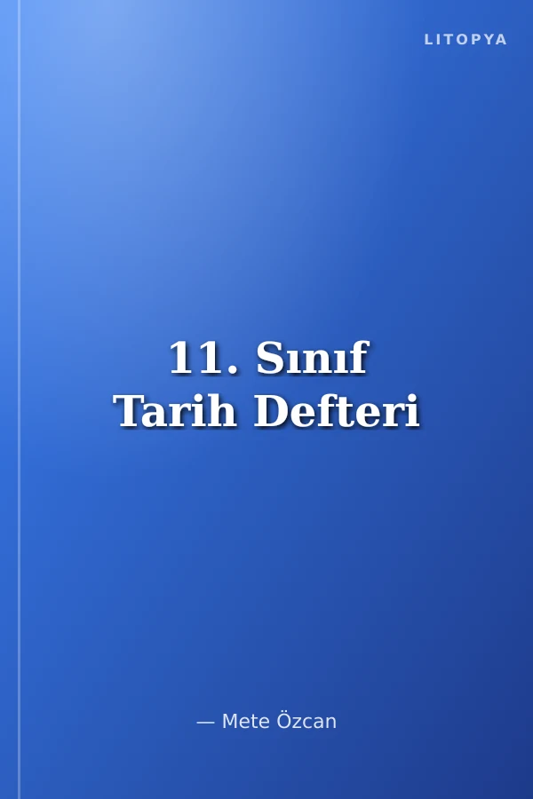 11. Sınıf Tarih Defteri